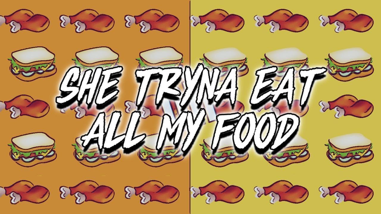 She Trynna Eat All My Food music video still